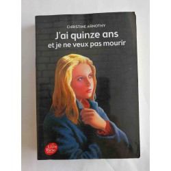 J'ai quinze ans et je ne...