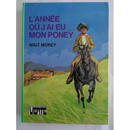 L'année où j'ai eu mon poney