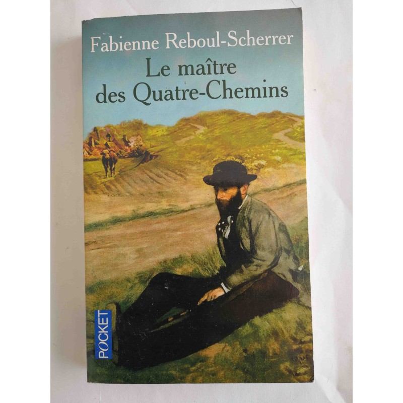 Le maître des Quatre-Chemins